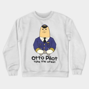 Otto Pilot Take the Wheel Crewneck Sweatshirt